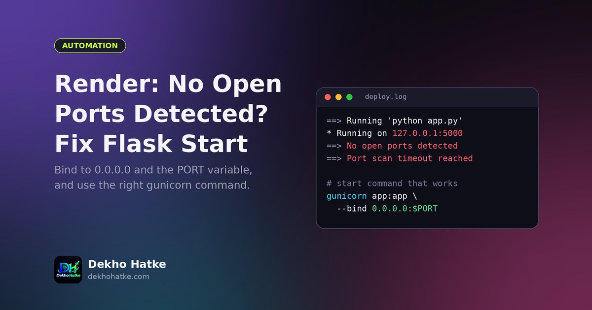 Render Says No Open Ports Detected? Fix Your Flask and Gunicorn Start