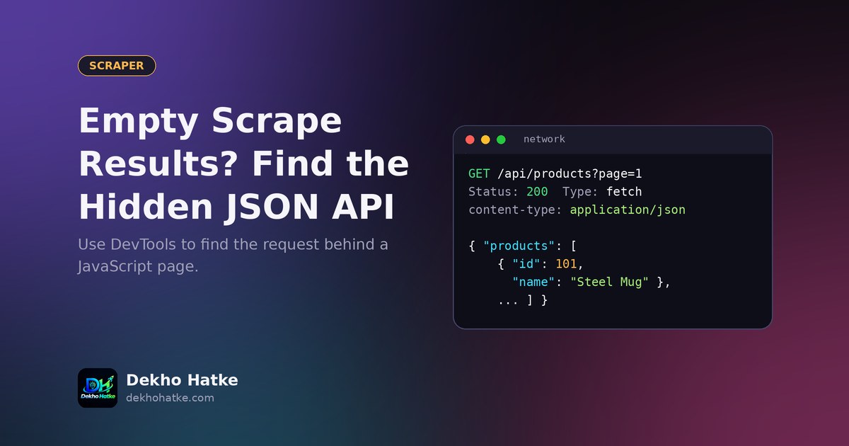 BeautifulSoup Returns Empty Results? Find the Hidden JSON API Instead - cover illustration